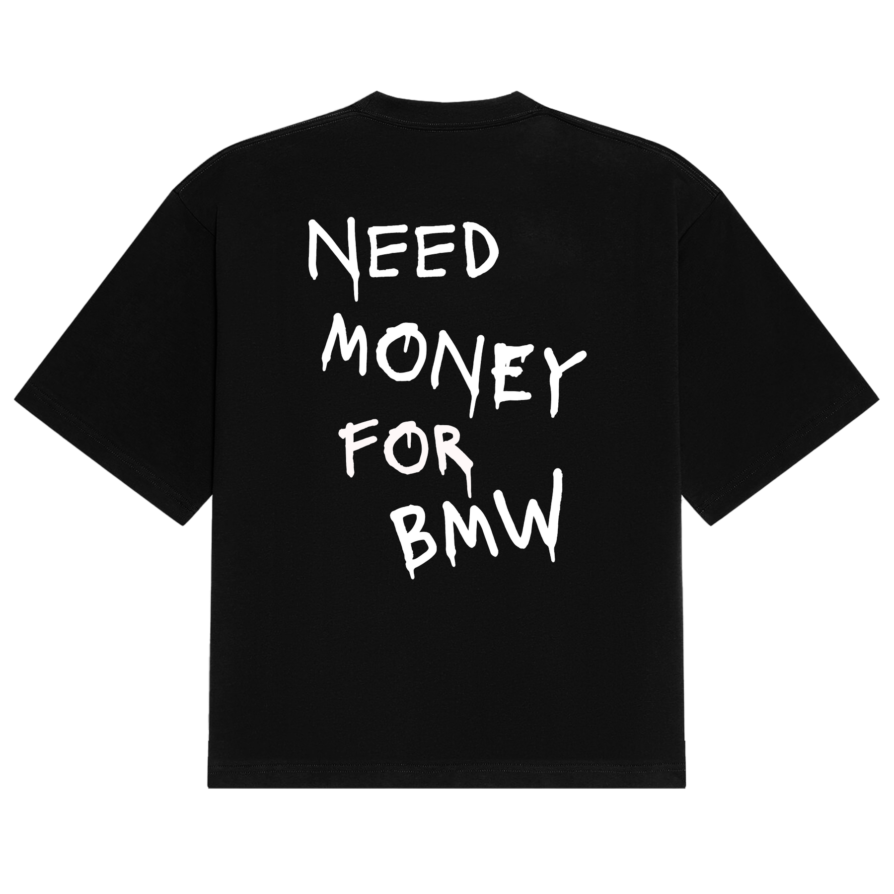 BMW Need Money Tee