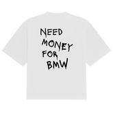 BMW Need Money Tee